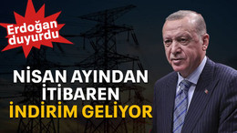Erdoğan duyurdu: Nisan ayından itibaren indirim geliyor